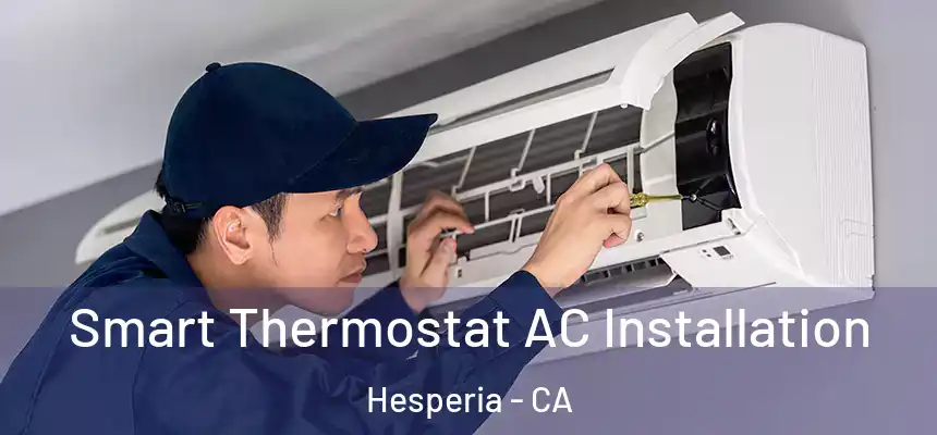  Smart Thermostat AC Installation Hesperia - CA